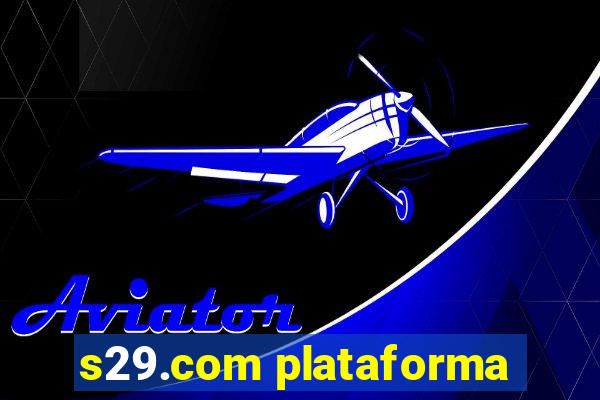 s29.com plataforma